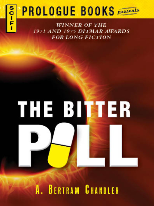 Title details for The Bitter Pill by A. Bertram Chandler - Available
